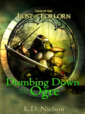 cover image of Dumbing Down the Ogre